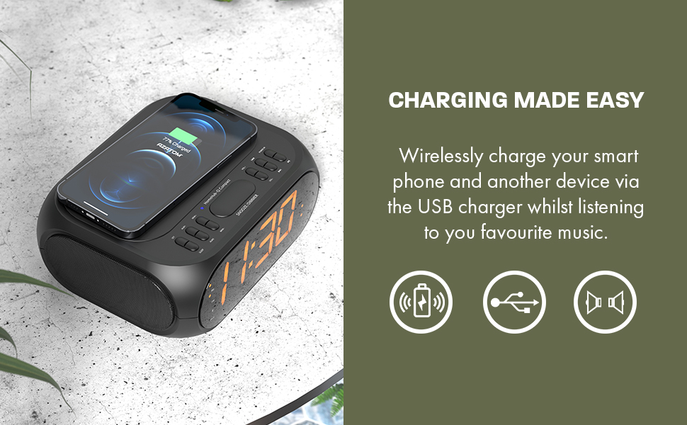 WIRELESSLY CHARGE YOUR SMART PHONE AND ANOTHER DEVICE VIA THE USB CHARGER WHILST LISTENING TO YOU FAVOURITE MUSIC.